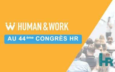 Human & Work au 44ème Congrès HR