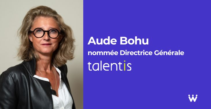 Aude Bohu est nommée Directrice Générale de Talentis